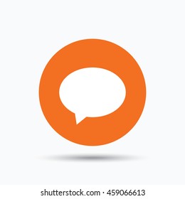 Speech bubble icon. Chat symbol. Orange circle button with flat web icon. Vector