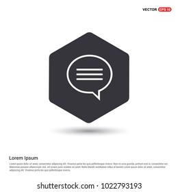 Speech bubble icon Hexa White Background icon template