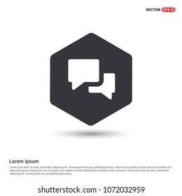 Speech bubble icon Hexa White Background icon template