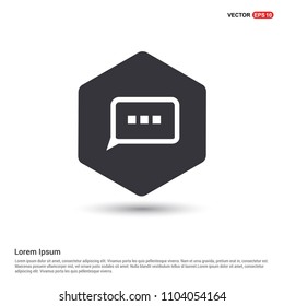 Speech bubble icon Hexa White Background icon template
