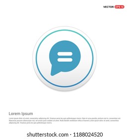 Speech bubble icon Hexa White Background icon template - Free vector icon