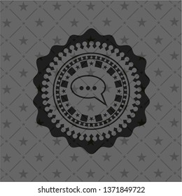 speech bubble icon inside black emblem. Vintage.
