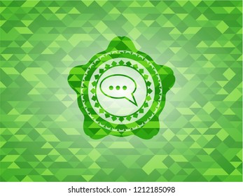 speech bubble icon inside realistic green emblem. Mosaic background