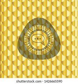 speech bubble icon inside shiny golden badge. Scales pattern. Vector Illustration. Detailed.