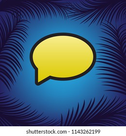 Speech bubble icon. Vector. Golden icon with black contour at blue background with branches of palm trees.