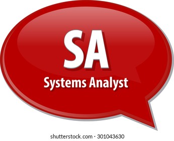 Speech Bubble Illustration Of Information Technology Acronym Abbreviation Term Definition SA Systems Analyst