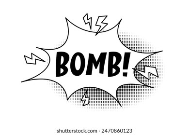 Speech bubble with the inscription bomb, comic style explosion, lightning. Hand drawn sketch element with halftone shadow.