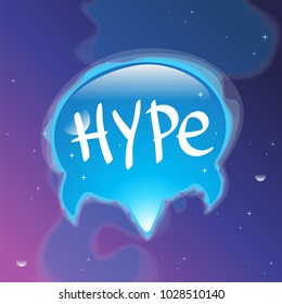 Speech bubble with inscription "Hype". Vector illustration on blue-violet cosmic background.