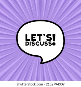 Speech bubble with lets discuss text. Boom retro comic style. Pop art style. Vector line icon for Business and Advertising.