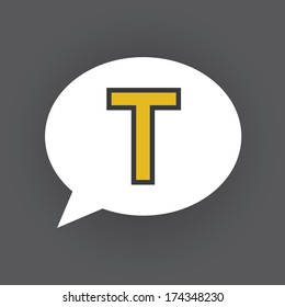 speech bubble with letter T