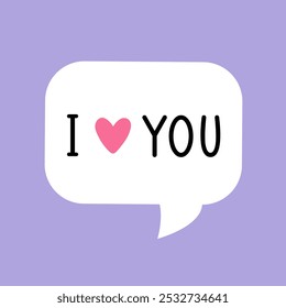 Speech bubble with lettering I love You isolated on light purple background.