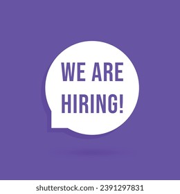 speech bubble like we are hiring icon. flat cartoon trend modern simple business logotype graphic ad creative design web element. concept of office worker search or find good employee or position