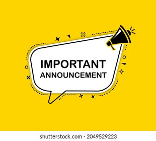 Speech bubble with megaphone Important Announcement. Loudspeaker. Banner for business, marketing and advertising. Vector illustration.