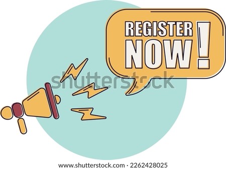 Speech bubble with megaphone, message, text register now. Megaphone announcement with trendy color shapes. Register now.