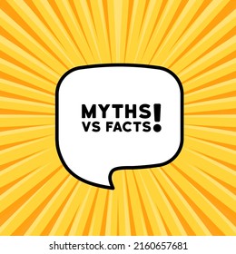 Speech bubble with Myths vs facts text. Boom retro comic style. Pop art style. Vector line icon for Business and Advertising.