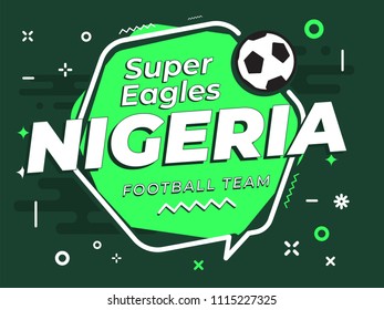 Speech Bubble NIGERIA with icon football, soccer ball. Vector Illustration.
