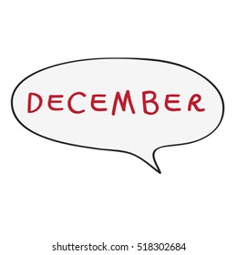 Speech bubble with original childish text, December doodle isolated on white