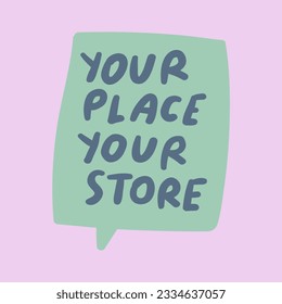 Burbuja del habla con la frase - Tu lugar en tu tienda. Diseño en fondo rosa.