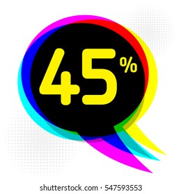 Speech Bubble in Pop-Art Style, business concept with text 45 percent Discount, vector illustration