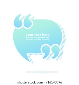 Speech bubble with quotation marks. Blue and turquoise text box. Vector illustration. Place for your text