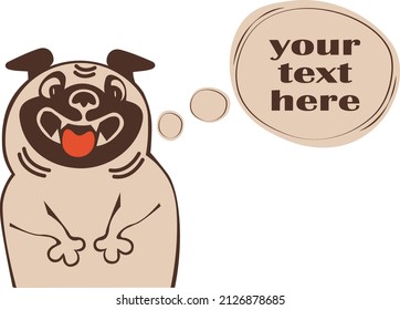 Speech bubble for a quote with funny pug dog upper body part