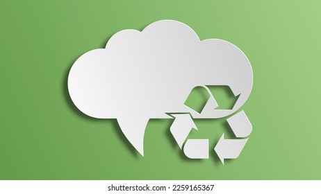 Speech bubble with recycling logo. Creative vector eco eesign element. Sustainable organic bio concep. Green background with white speech bubble.