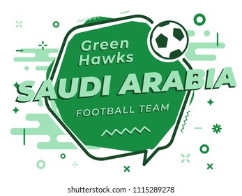 Speech Bubble SAUDI ARABIA with icon football, soccer ball. Vector Illustration.