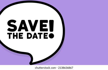 Speech bubble with Save the date text. Boom retro comic style. Pop art style. Vector line icon for Business and Advertising.