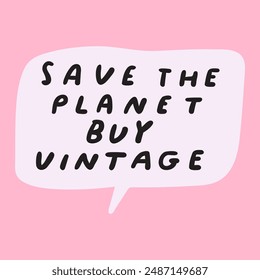 Burbuja del habla. Guardar el planeta compra vintage. Diseño de Vector sobre fondo rosa.