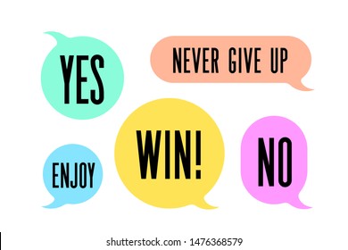 Speech Bubble. Set of colorful cloud talk speech bubble. Color isolated speech bubble talk silhouette with text Yes, Enjoy, No, Never Give Up. Design elements for message, chat. Vector Illustration
