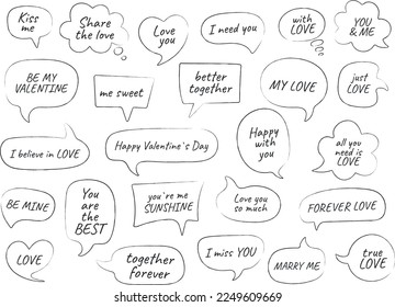 Speech Bubble set. Love message in speech bubble. Valentine's Day Phrases. Hand drawn set. Kiss me, I love you, forever together, I believe in love, marry me, miss you