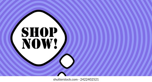 Speech bubble with Shop now text. Boom retro comic style. Pop art style. Vector line icon for Business and Advertising
