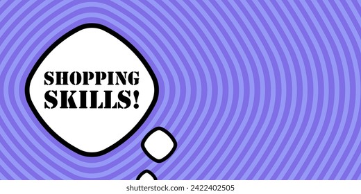 Speech bubble with Shopping skills text. Boom retro comic style. Pop art style. Vector line icon for Business and Advertising