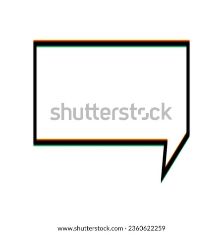 Speech bubble sign. Black Icon with vertical effect of color edge aberration at white background. Illustration.