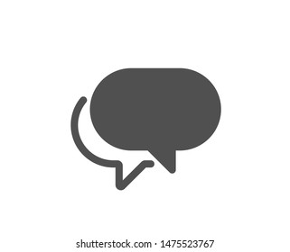 Speech bubble sign. Talk bubble icon. Chat message symbol. Classic flat style. Simple talk bubble icon. Vector