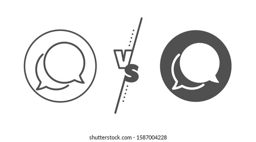 Speech bubble sign. Versus concept. Chat comment line icon. Social media message symbol. Line vs classic chat message icon. Vector