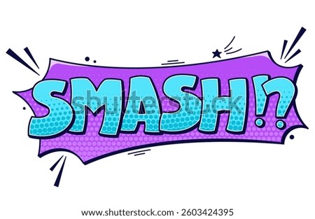 Speech bubble Smash. Blue halftone text on purple background.