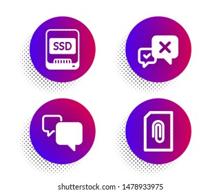 Speech bubble, Ssd and Reject icons simple set. Halftone dots button. Attachment sign. Chat message, Memory disk, Delete message. Attach document. Technology set. Vector