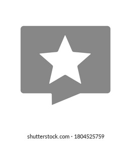 Speech bubble with a star gray icon. Quality control, add to favorites, customer review, rating symbol