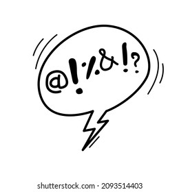 Speech bubble with Swear word . Curse, rude, swear word for angry, bad, negative expression. Hand drawn vector doodle sketch style illustration.