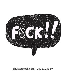 Speech bubble with swear words. Curse crayon doodle text. Strong language. Bad bulling expression on chat dialog balloon. Social media communication hate Vector pencil drawn illustration.