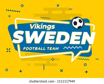 Speech Bubble SWEDEN with icon football, soccer ball. Vector Illustration.