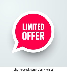 Speech Bubble With Text Limited Offer