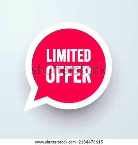 Speech Bubble With Text Limited Offer