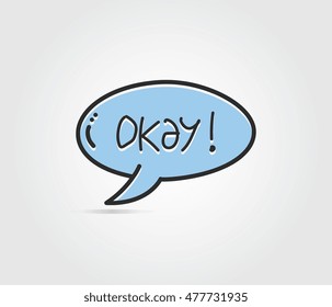 Speech bubble with text okay