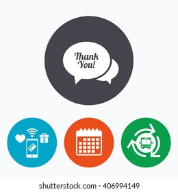 Speech bubble thank you sign icon. Customer service symbol. Mobile payments, calendar and wifi icons. Bus shuttle.