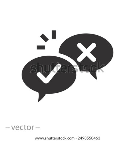 speech bubble tick cross icon, survey decision, check false or true, flat vector illustration