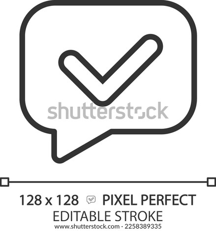 Speech bubble with tick pixel perfect linear icon. Share validated information. Correct communication. Thin line illustration. Contour symbol. Vector outline drawing. Editable stroke