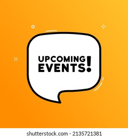 Speech bubble with Upcoming events text. Boom retro comic style. Pop art style. Vector line icon for Business and Advertising.