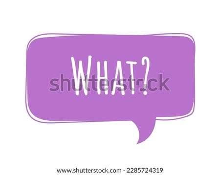 Speech bubble what. Question, graphic element for comics. Communication and interaction on Internet. Violet cloud with inscription or text. Cartoon flat vector illustration